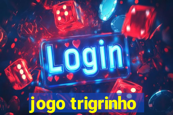 jogo trigrinho